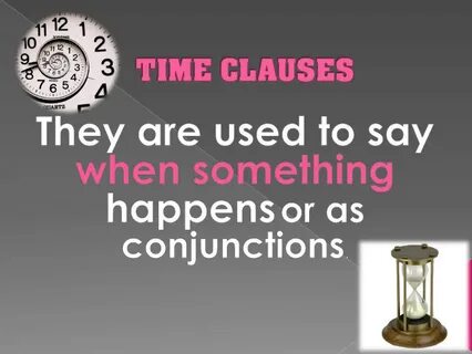 Time clauses