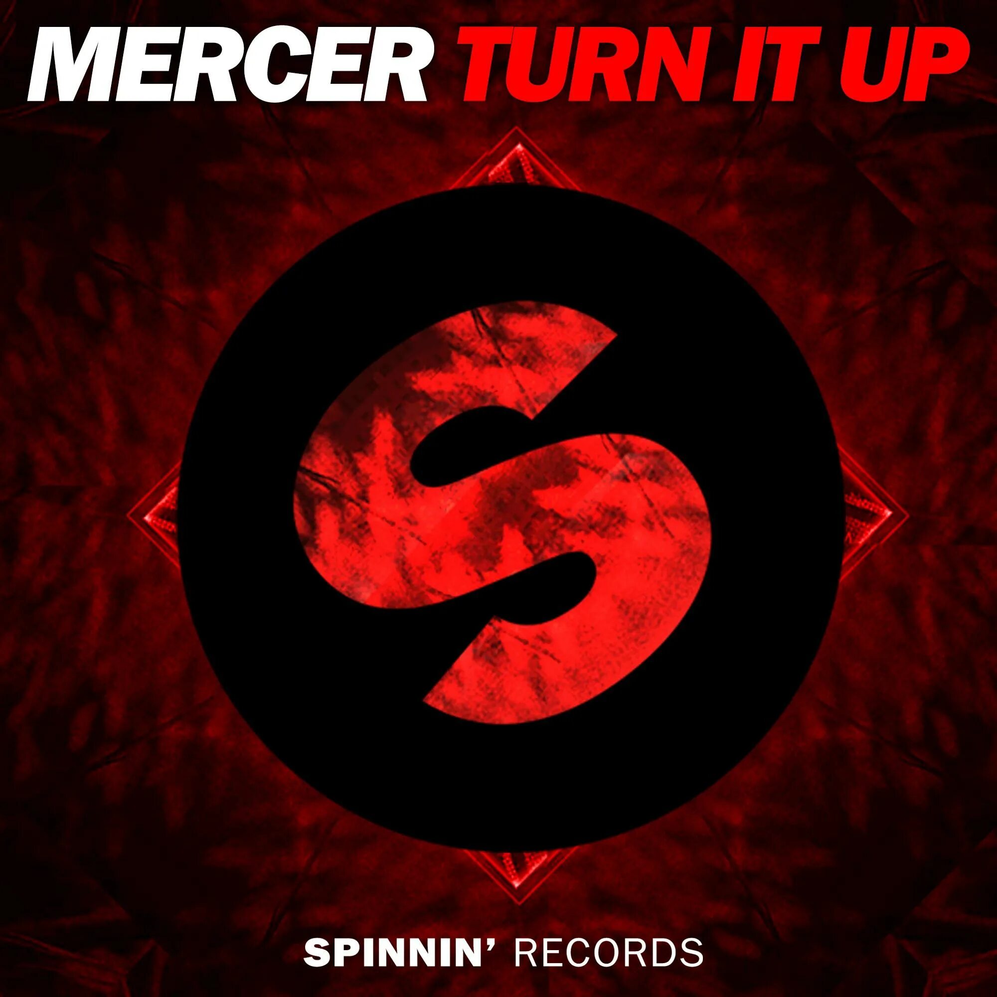 Turn up this. Turn it up. Mercer диджей. Spinnin records. Mercer Spinnin records.