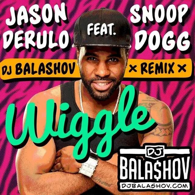 Wiggle feat snoop. Wiggle джейсон деруло. джейсон деруло и снуп дог. jason derulo feat. snoop dogg - wiggle. snoop dogg wiggle.