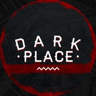To the dark place