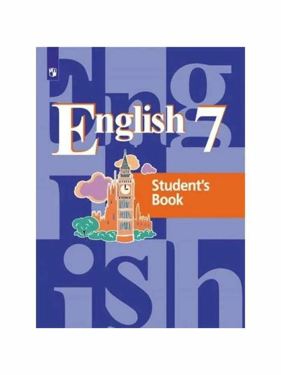 Английский язык 7 класс купить. Английский язык кузовлев в.п., лапа н.м., Перегудова э.ш.. Английский язык 7 класс учебник. Учебник английского кузовлев. Английский язык 7 класс кузовлев.