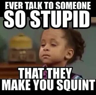 Stupid but