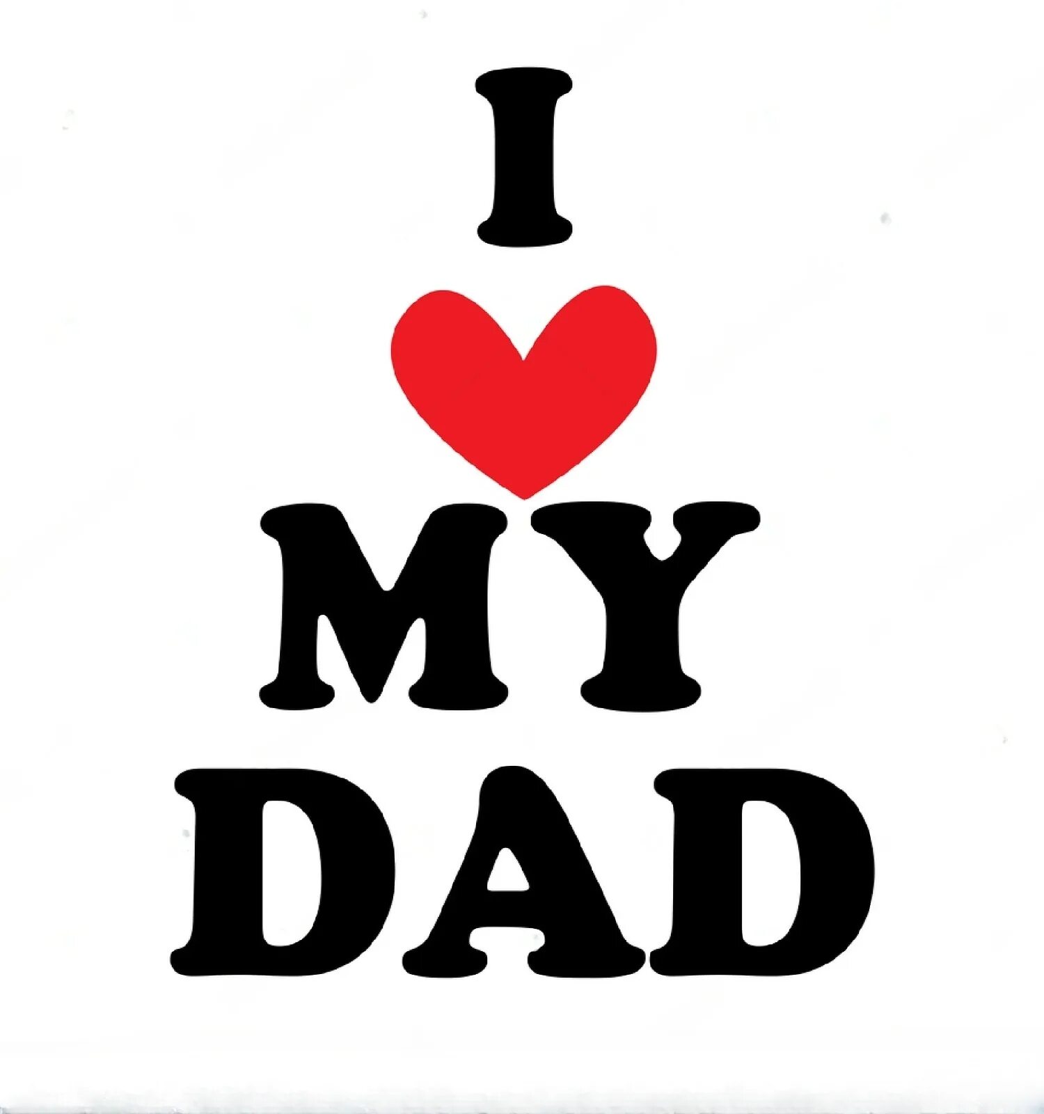 My dad lives. Сын. Love dad. I love you father. My dad lives.