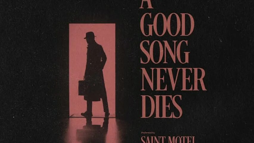 Saint motel a good song never dies. Saint motel a good song never dies karaoke. A good song never dies saint. Северус и квиррелл. Saint motel обложка.