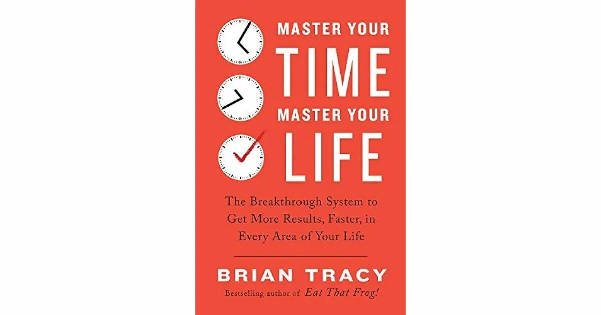 Have the time of your life. Brian tracy master your time. master of time книга. брайан трейси master of time. brian tracy time management.