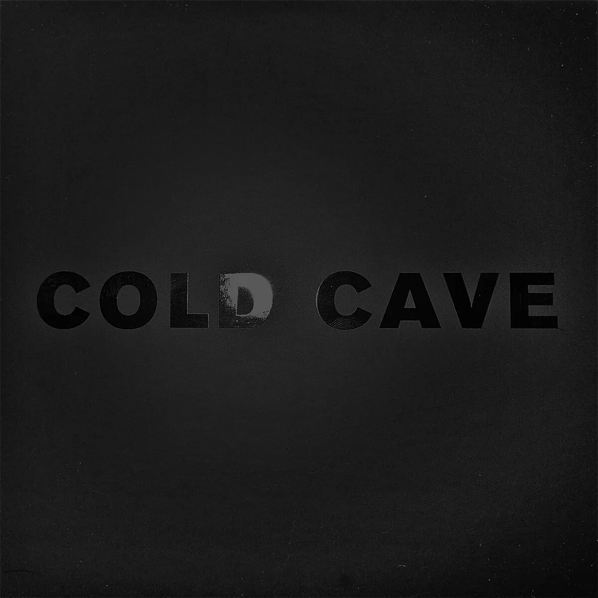 Life is cold. Cold Cave.