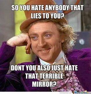 Only lies