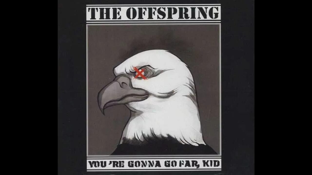 The Offspring - you're gonna go far, Kid обложка. You're gonna go far Kid. Gonna go far Kid. The Offspring - you're gonna go far, Kid альбом.