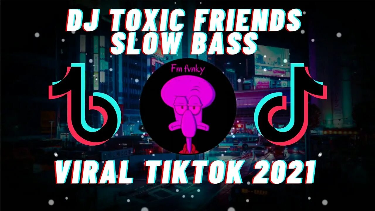 DJ Toxic. Песня Toxic friends Neon.