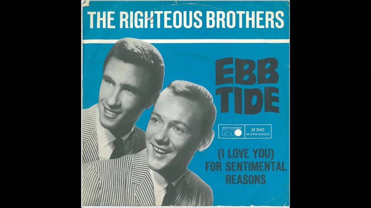 The righteous brothers unchained melody. Группа the Righteous brothers. Группа the Righteous brothers альбомы. Ebb Tide the Righteous brothers.