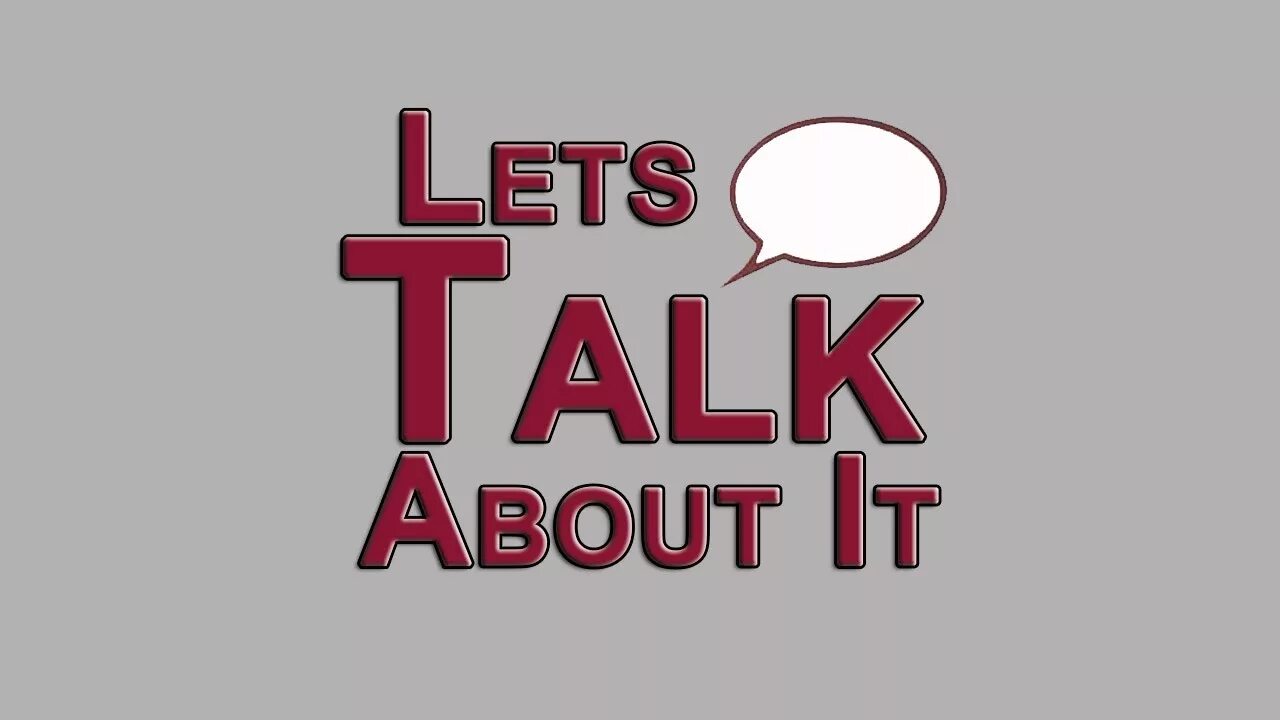 Talks надпись. Игра talk it. Летс толк. Lets talk about it. Канал talk