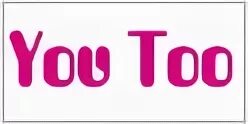 You too send me. «you too» логотип. you too. you too тольятти. mixray logo.