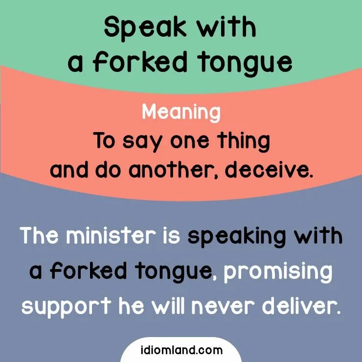 Speak idiom. Speak with a forked tongue. Speak with a forked tongue идиома. Идиомы английского языка to speak ones. On and on идиома.