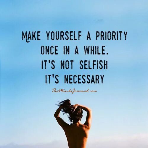 Do make yourself