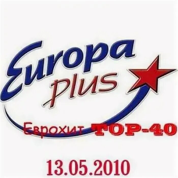 Европа плюс топ 40. Residence Европа плюс. Europa Plus EUROHIT Top. EUROHIT Top 40 2010.