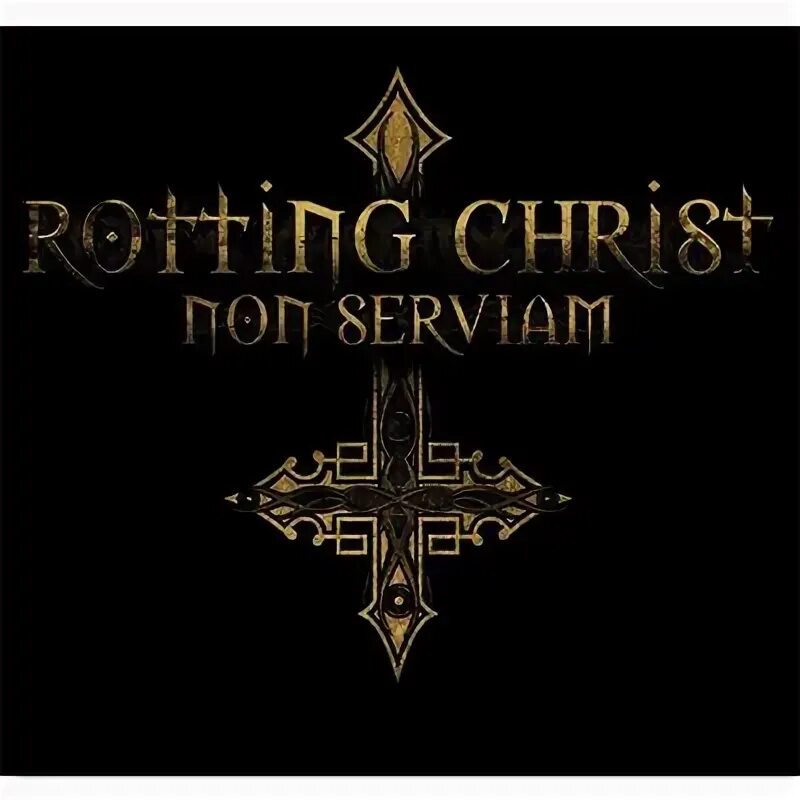 Catvlyst non serviam remix. Rotting Christ. Non Serviam. Картинки non Serviam. Rotting Christ фото.