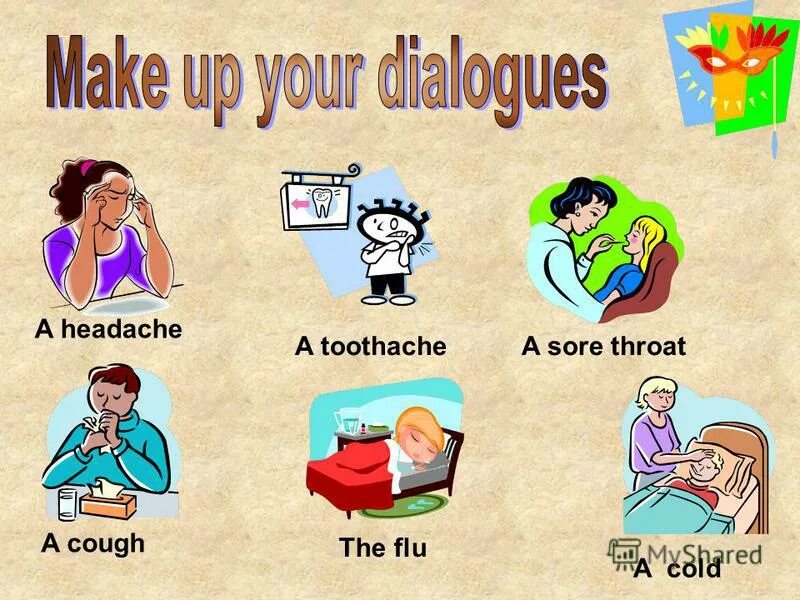 Презентация на тему здоровье на английском. I have got a toothache. He has got a headache. Урок 1 i have terrible headache. I have got a dog стих.