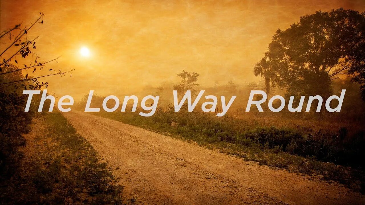 The other way round. Long way Round. Tenha г bom dia. Reecontro com Deus.