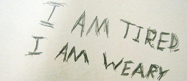 I tired. Weary. Weary картинка. Weary перевод на русский. Are you tired.