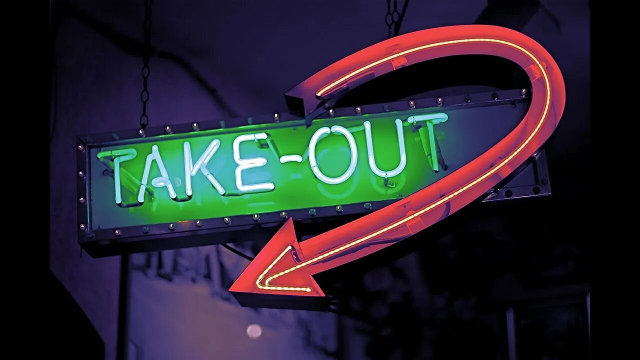Out of open. Take out. take out food.