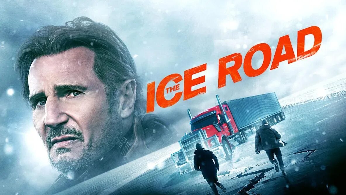 Ледовый драйв. Ледяной драйв / the Ice Road. Ледяной драйв 2021.