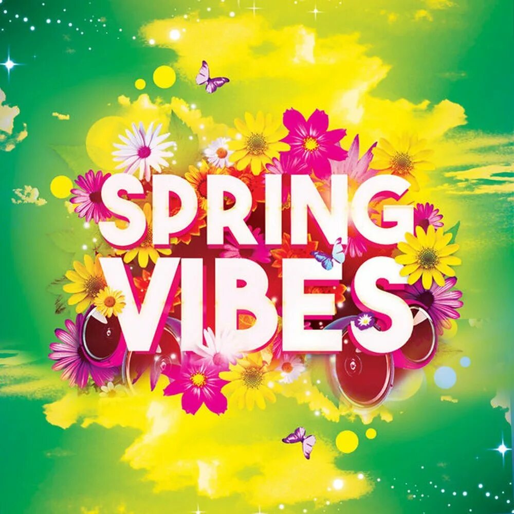 Spring vibes. Spring Vibes картинки. Spring Vibes Flyer. Spring Vibe background.