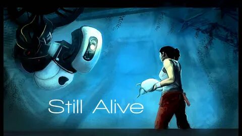 I still alive