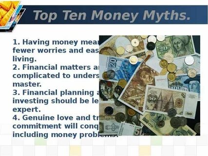 Were made of money