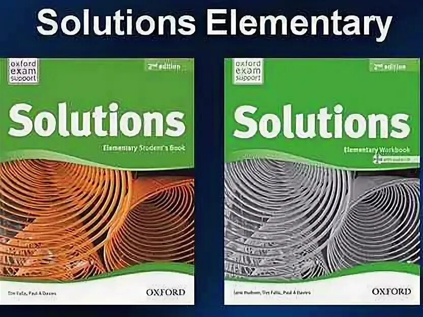 Английский язык 5 класс solutions elementary. Английскому тетрадь solutions Elementary Workbook Oxford. Английский solutions Elementary students book. Учебник solutions Elementary. Солюшинс учебник.