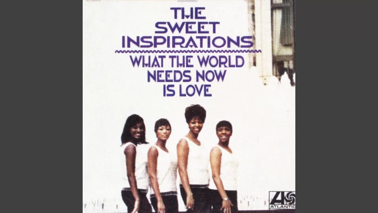 What the World needs Now (is Love) саундтрек. Sweet inspirations - hot Butterfly. What the World needs Now is Lovе перевода. What the world needs now is love