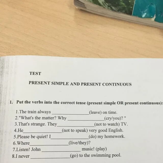 Fill in with present simple or continuous