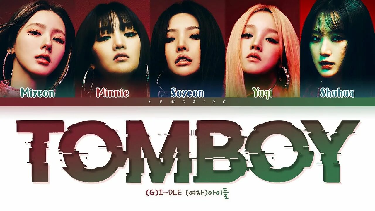 Gi-dle tomboy. Tomboy gidle перевод. Текст песни tomboy на английском. Tomboy i-dle текст. Песни джи айдл без мата.