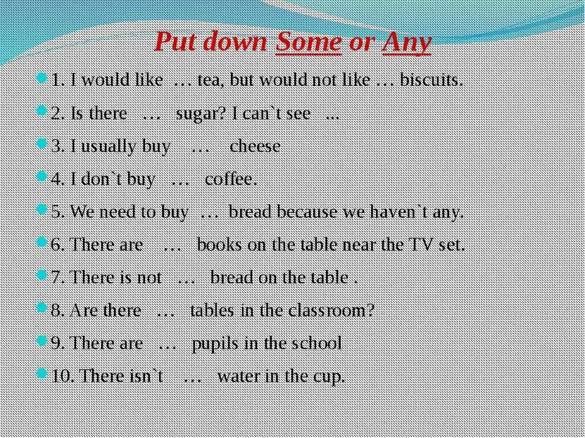 Some any no правило 4 класс. Предложения на английском с some. There is или there are any milk. Some any в английском языке. Вставьте some или any.