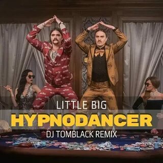 Little big hypnodancer текст песни