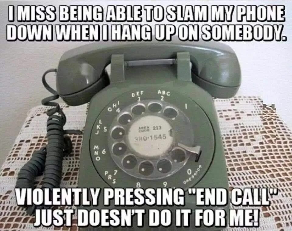 When you phoned me i. Phone down перевод. Slam down the Phone. Being on the Phone memes. I hang up.