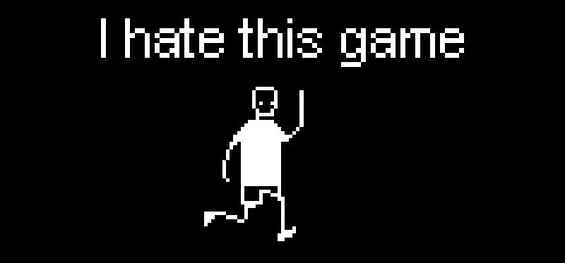 I hate this game экстра. I hate this game. я ненавижу это игру.