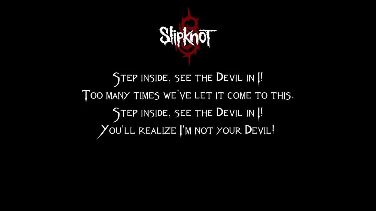 The Devil текст слипкнот. Skin me and the devil