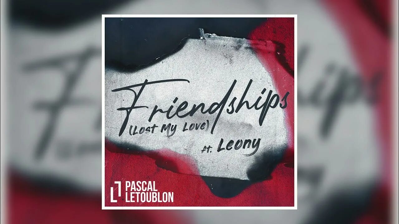 Pascal Letoublon Friendships. Pascal Letoublon - Friendships (Lost my Love). Pascal Letoublon, Leony - Friendships (Lost my Love). Friendships (Lost my Love) [feat. Leony!]. Pascal letoublon friendships рингтон