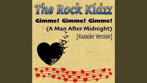 Gimme gimme gimme after midnight
