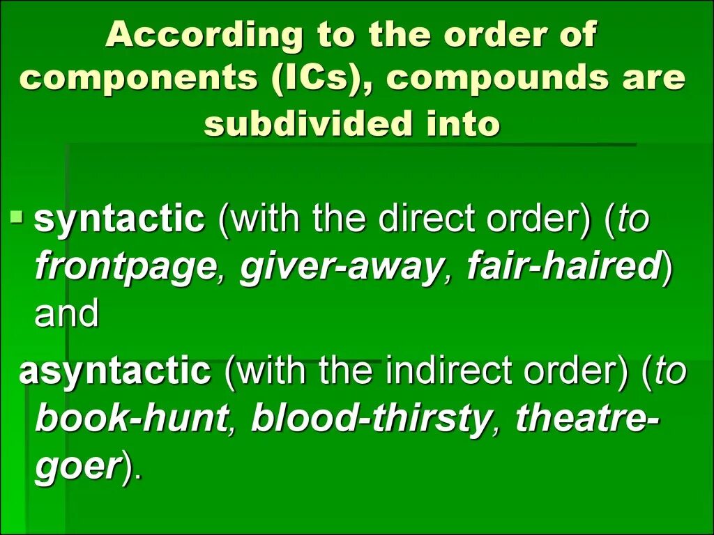 Direct order. Morphological Compounds примеры. Neutral Compounds примеры. Syntactic Compounds. Syntactic and asyntactic.