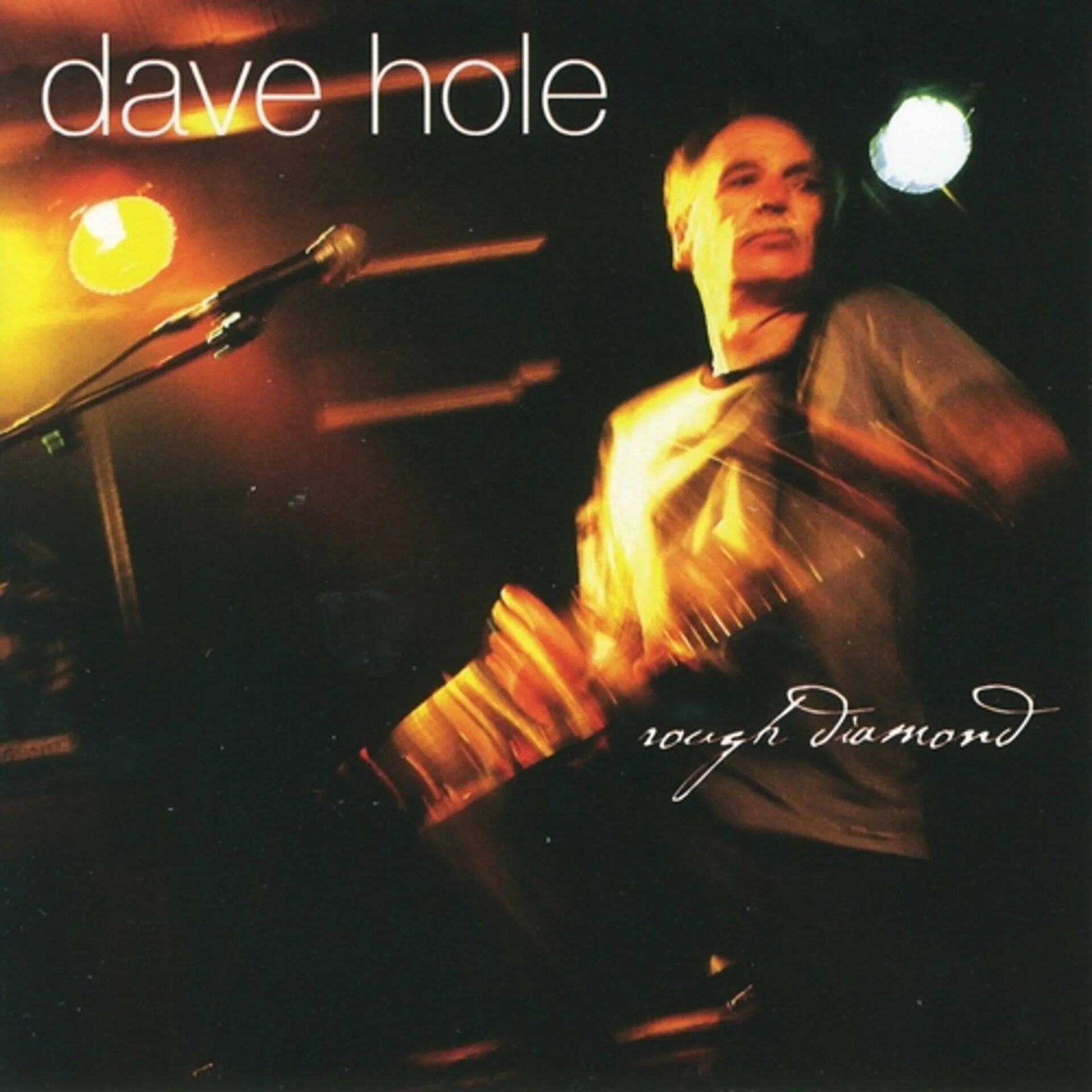 Dave hole. Dave hole_2007_rough Diamond. Dave hole CD. Dave hole - ticket to Chicago. Песня хол