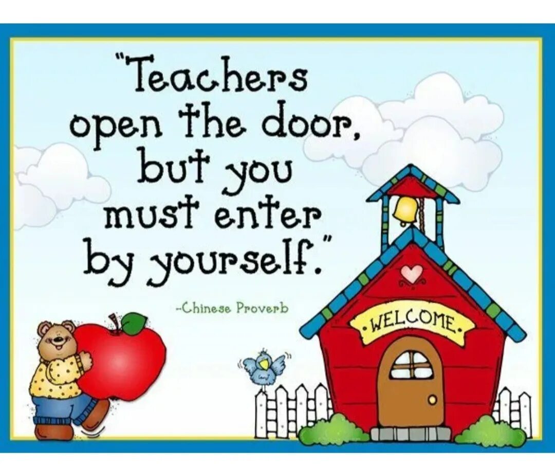 Could you open the door please. Teachers open the door but you must enter by yourself. quotations about school. teachers open the doors but you must enter by yourself раскраска. teacher quotes.