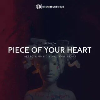 Piece of your heart remix