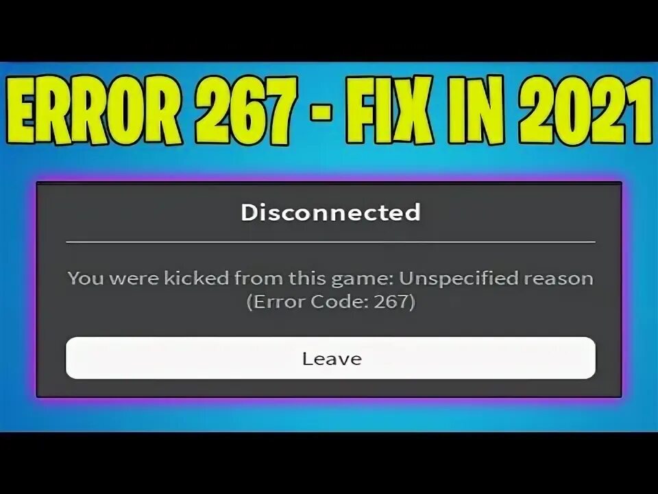 Роблокс код ошибки 267. Error code 267 roblox. роблокс ошибка 267. ошибка 267 в роблоксе бан. еррор 267 роблокс.