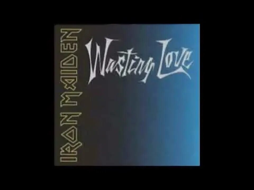 Iron maiden wasting love single 1992. Iron maiden wasting love single cd 1992 обложка альбома. Iron maiden wasting love single 1992. Iron maiden wasting. Iron maiden wasting love single.