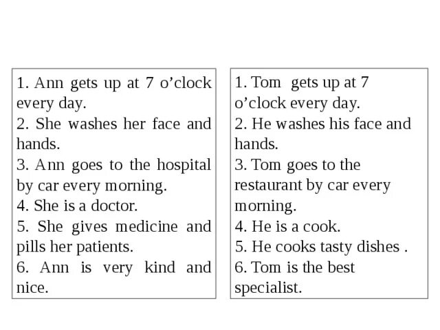 Tom get up at 7 o'Clock. Every morning i get up at 7 o'Clock. He gets up at 7 o Clock. He get up at 7.