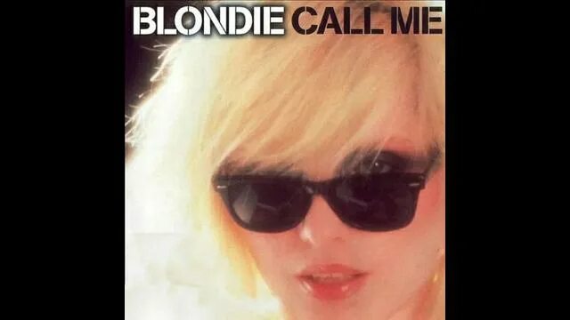 Blondie call me. Call me blondie альбом. Debbie harry. Blondie call me. Дебби харри call me.