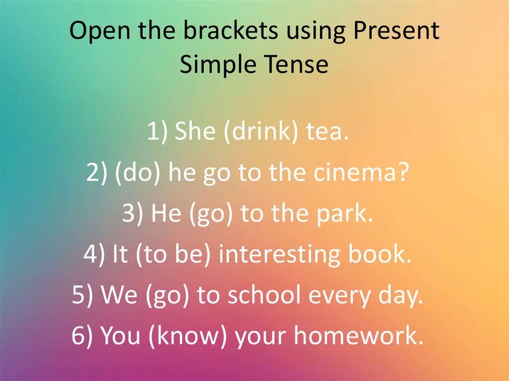 Open the brackets use present perfect continuous. Open the Brackets using present simple. Open the Brackets using past simple. The simple present Tense. Open the Brackets using past simple Tense.
