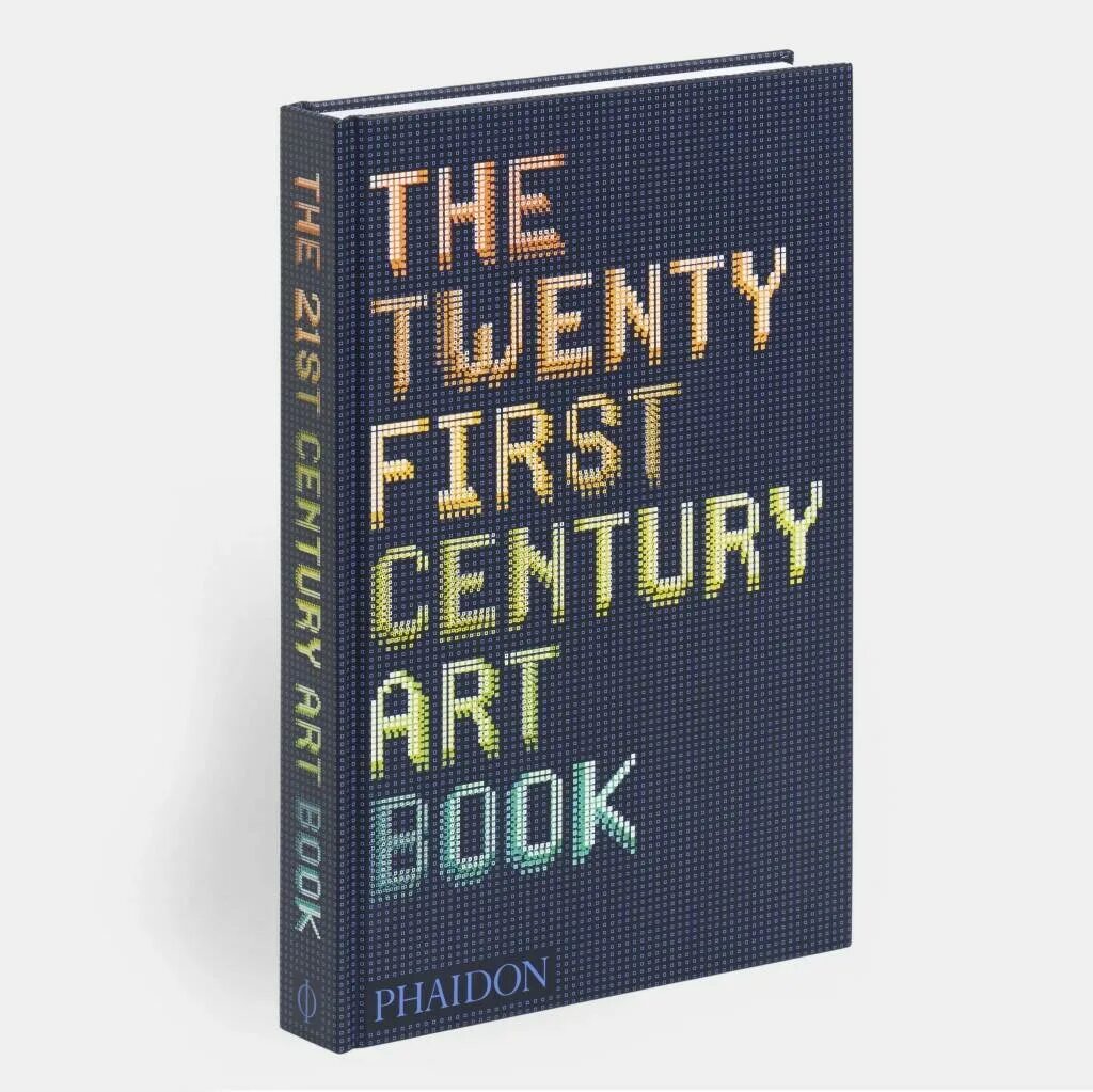 Twenty first century. Phaidon. "The Art book". The 21st-Century Art book, the. Twenty first Century ф. The first Century косметика.