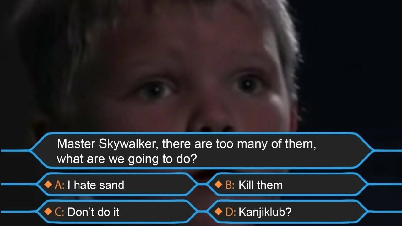 There are too many of us. Master skywalker there are too many of them what are we going to do. &quot;master skywalker there are too many of us&quot;. too many of them. we are going to.